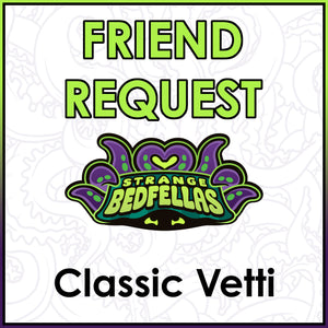 Friend Request - Classic Vetti