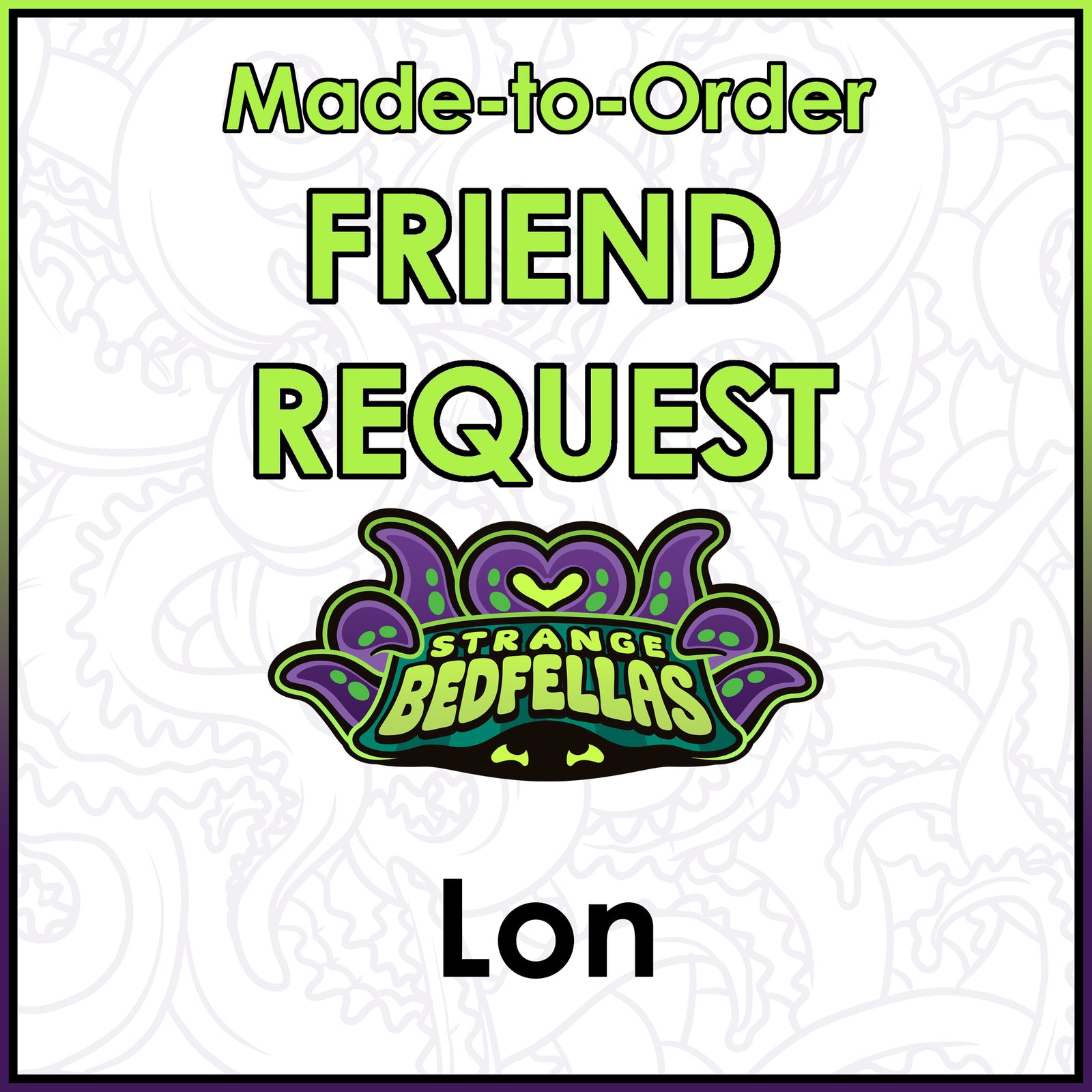 Friend Request - Lon