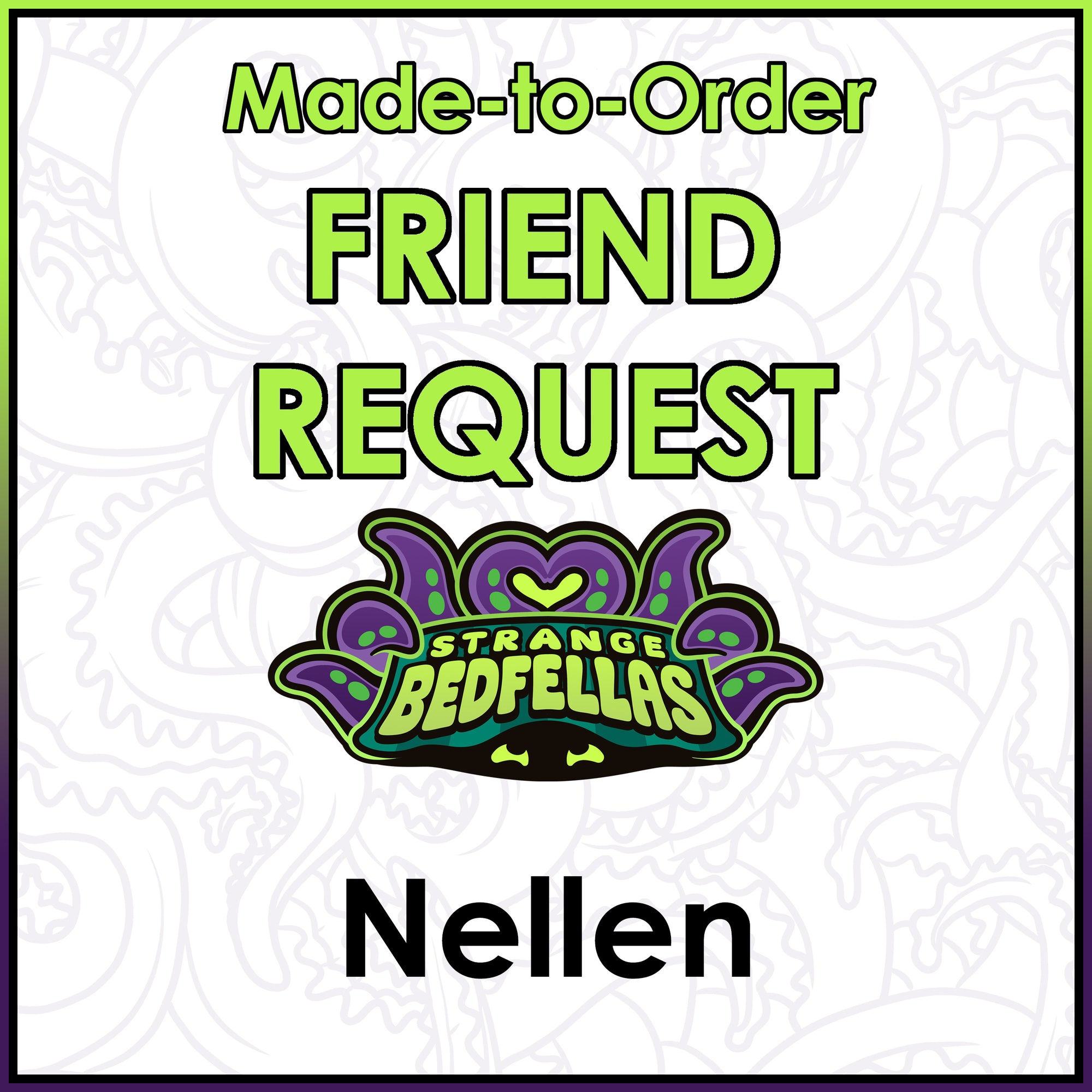 Friend Request - Nellen