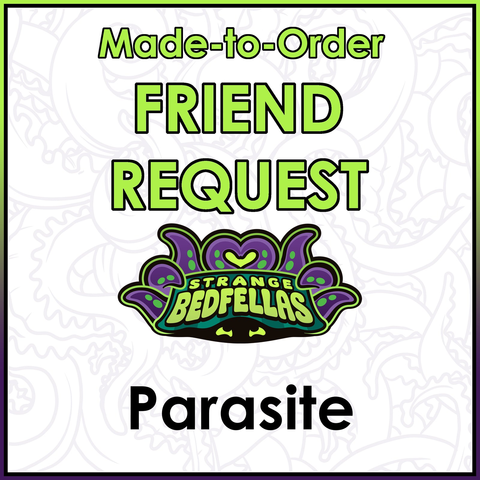 Friend Request - Parasite