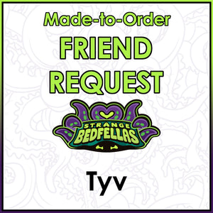 Friend Request - Tyv