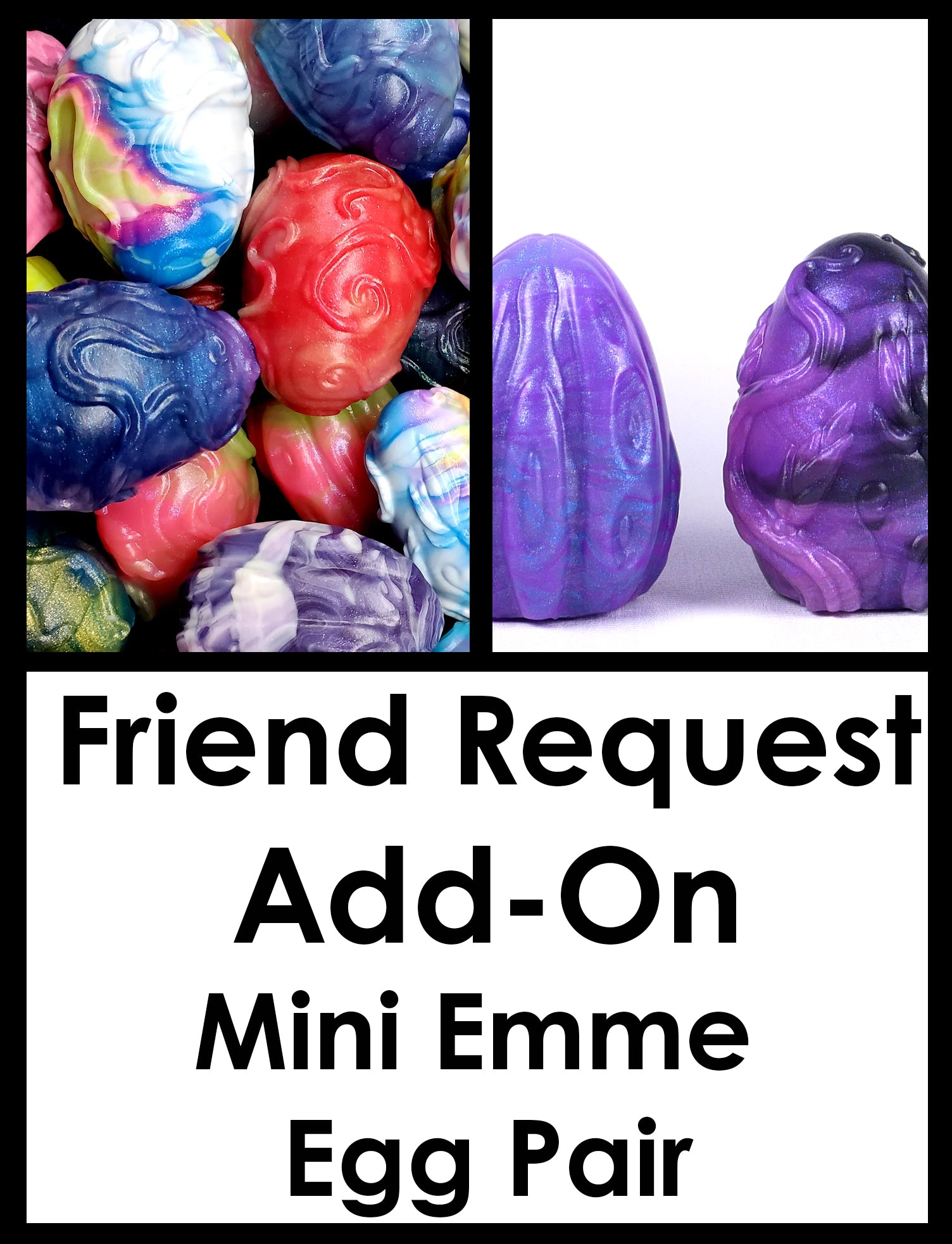 Friend Request Add-On: Mini Emme Egg Pair