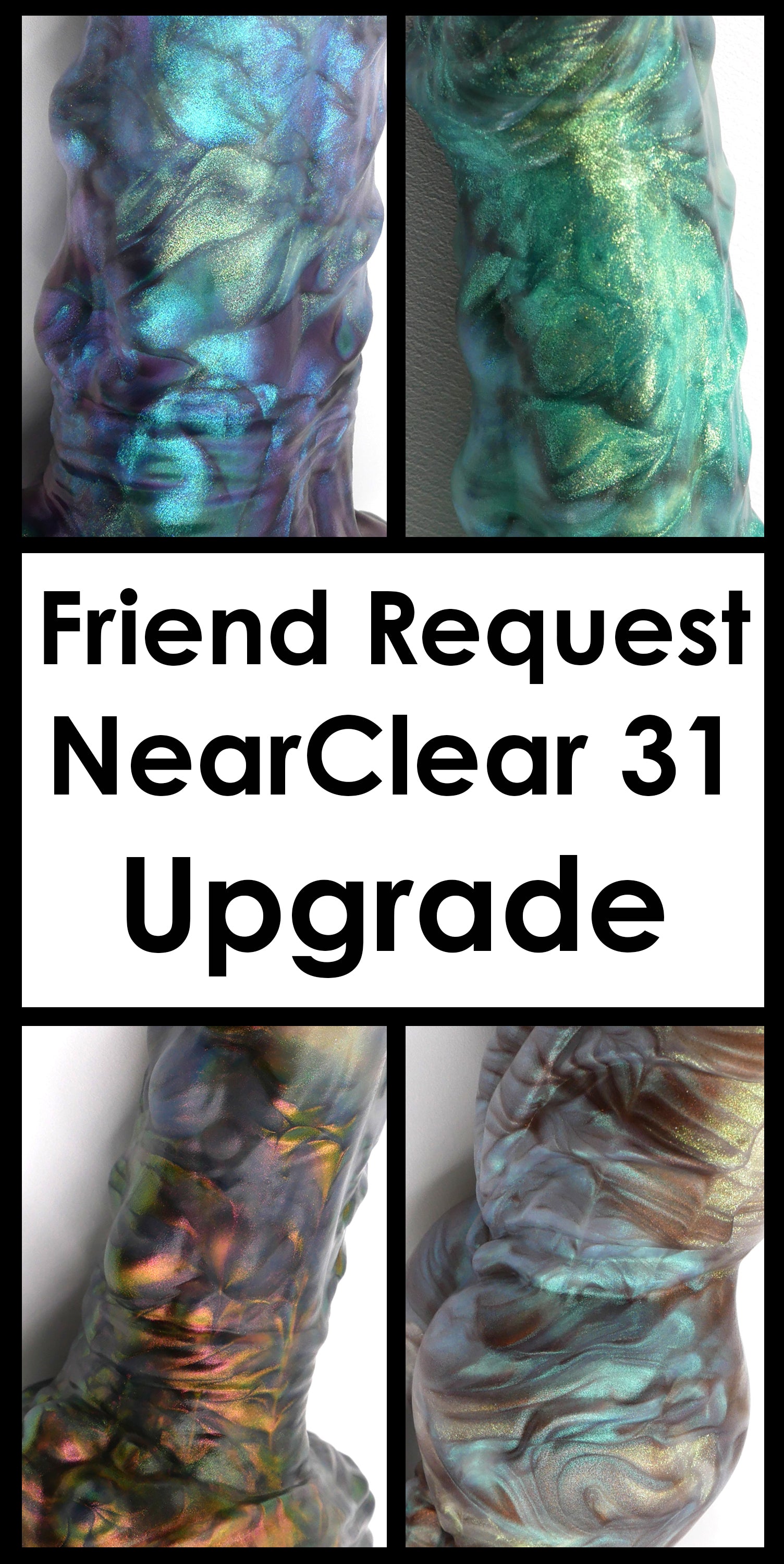 Friend Request Upgrade: NearClear 31 for Void Opal Adjacent Surprise only