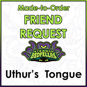 Friend Request - Uthur's Tongue