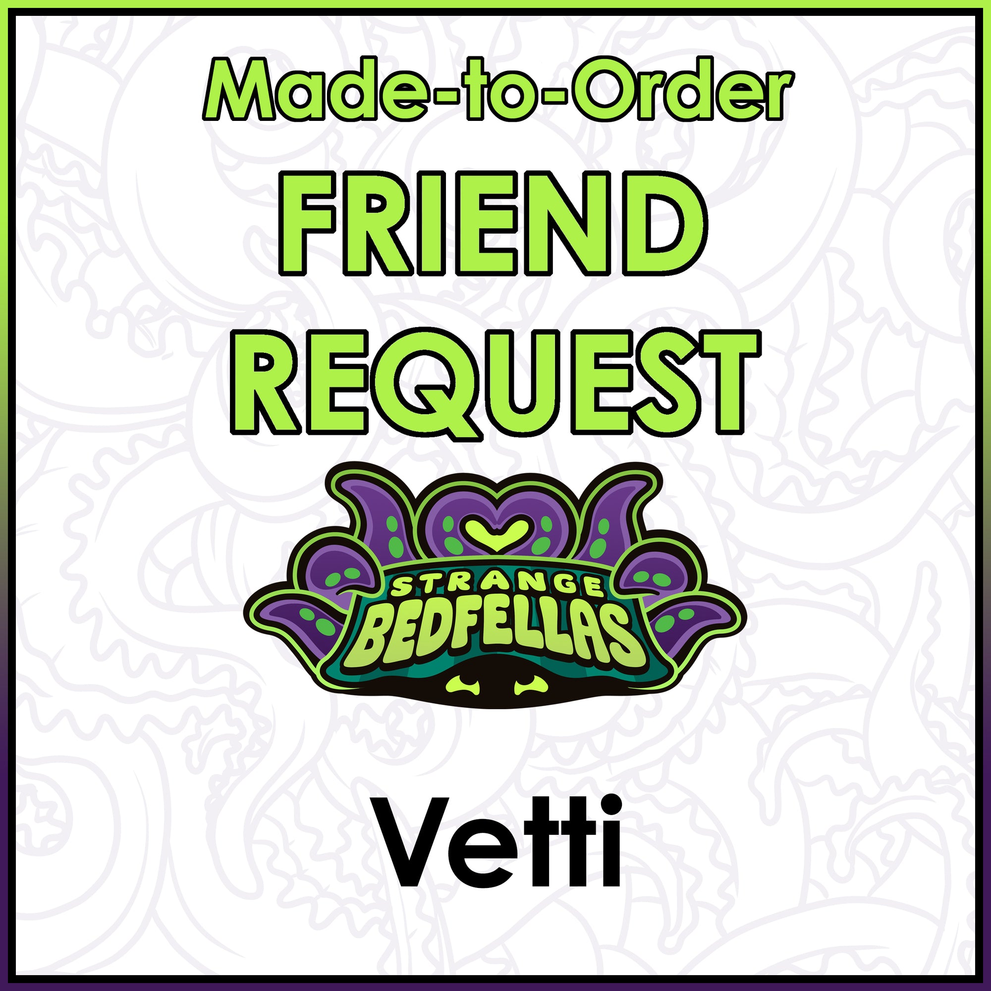 Friend Request - Vetti