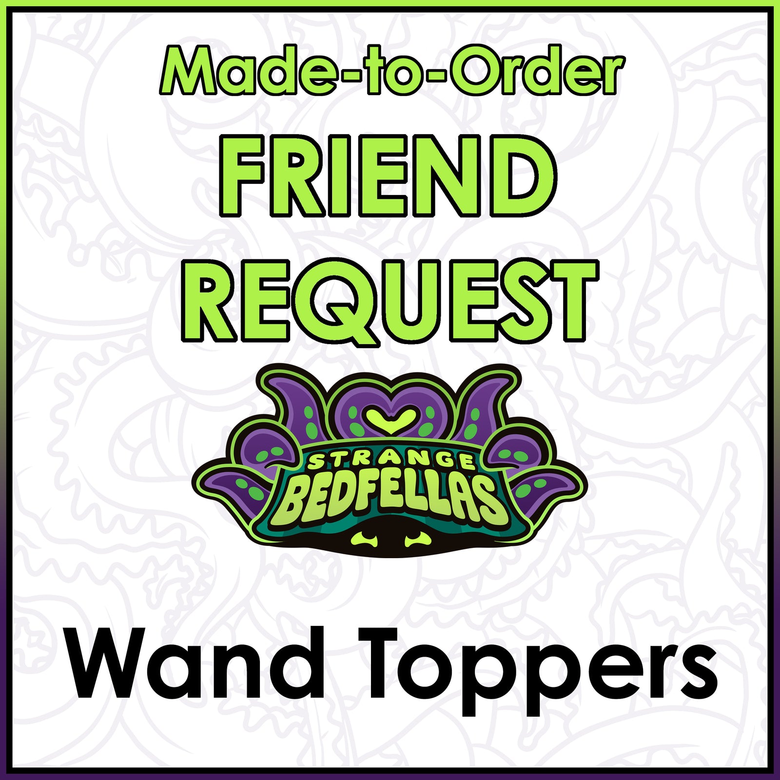 Friend Request - Wand Toppers