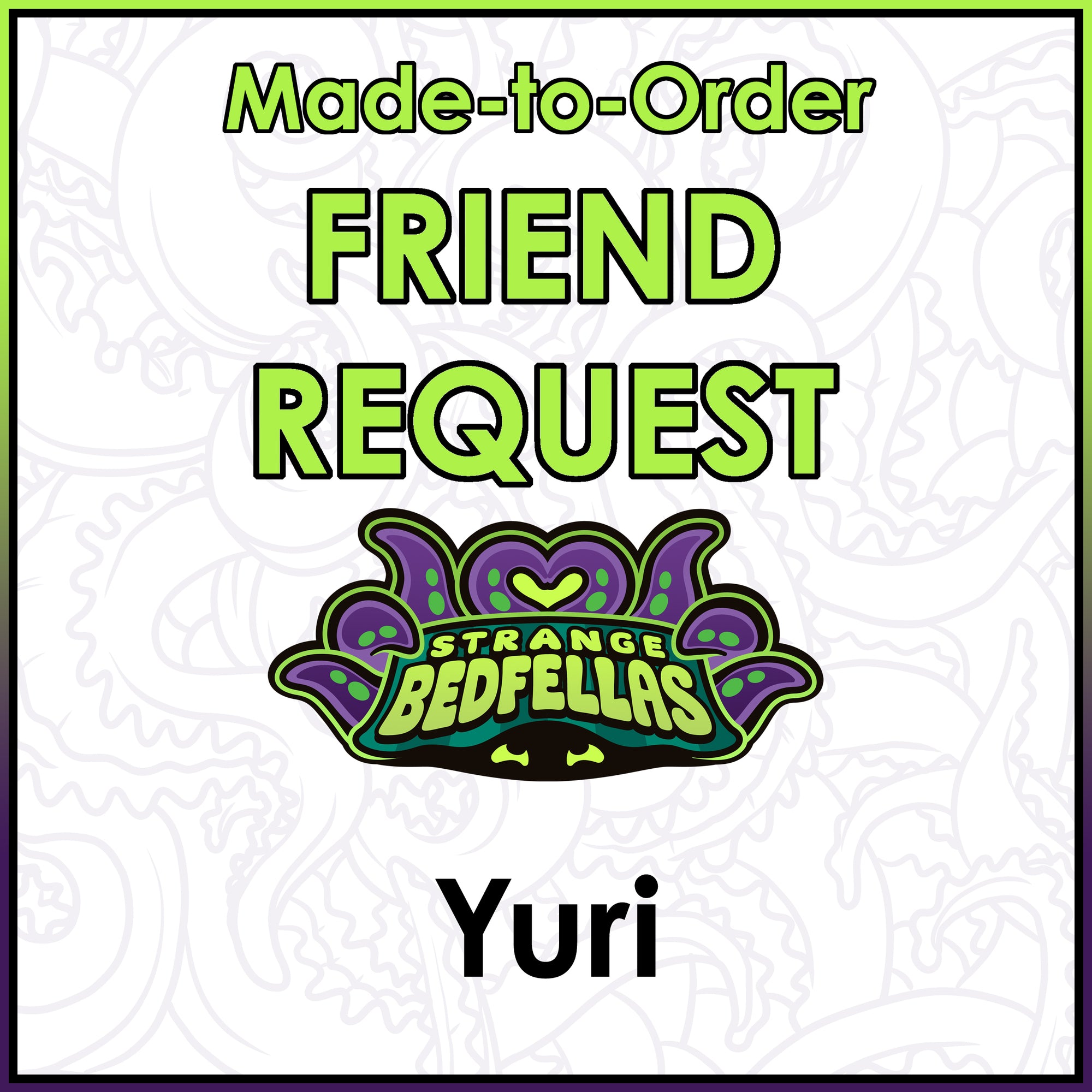 Friend Request - Yuri