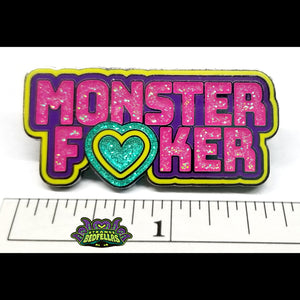 Monster Fucker Enamel Pin